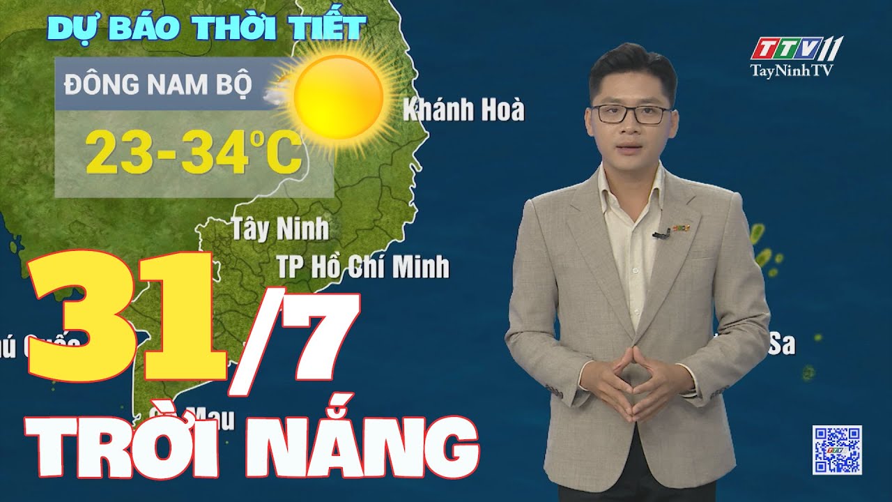 Bản tin thời tiết 31-7-2024 | TayNinhTVENT